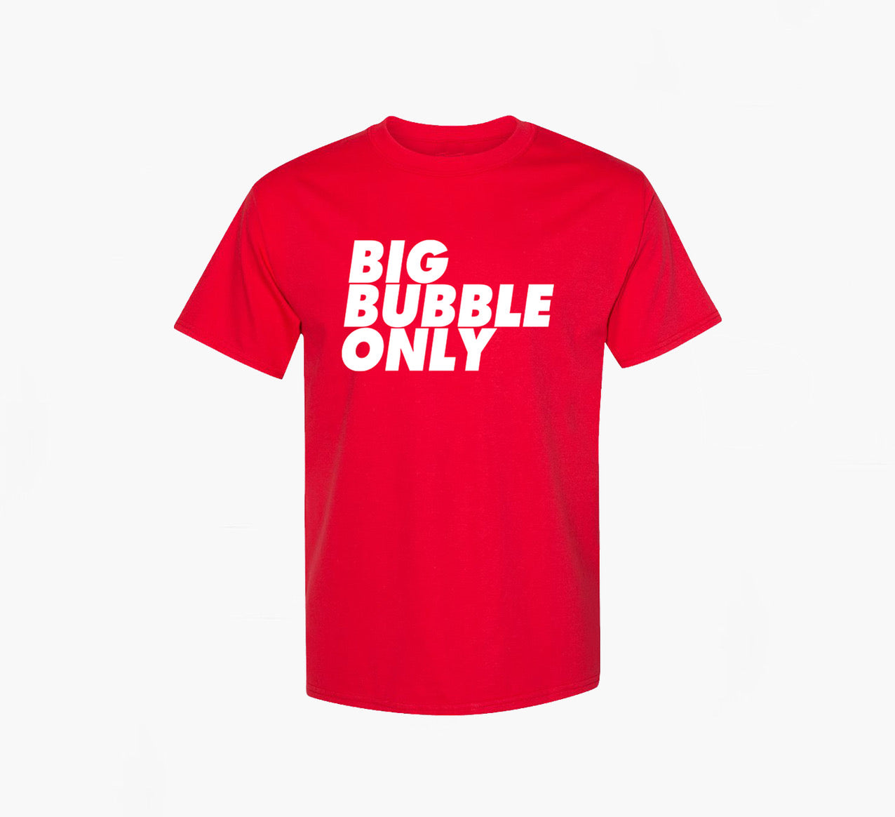 Big Bubble Only T-shirt