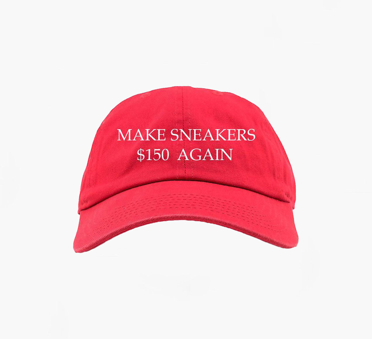 Make Sneakers $150 Again Red DAD Hat